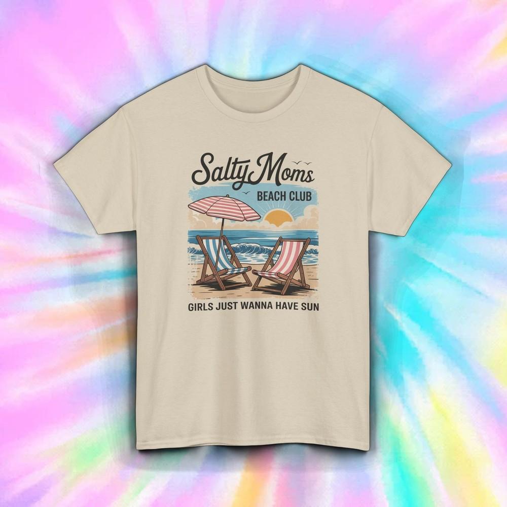 

Salty Moms Beach Club Shirt Girls Just Wanna Have Sun Summer Vacation Tee S-5XL 4XL