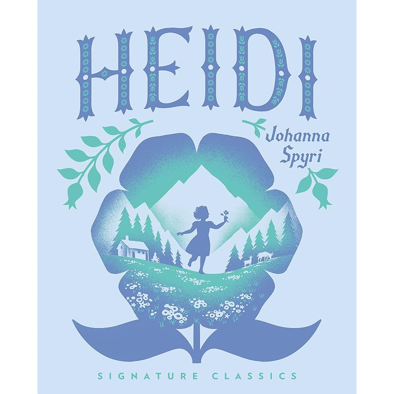 Heidi (Children' Signature Editions) The beloved story of an orphan living in