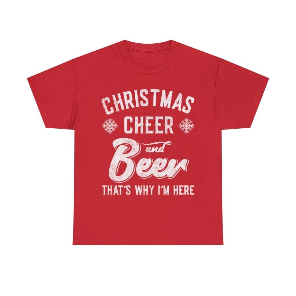 Christmas Cheer And Beer That's Why I'm Here Graphic Tee Shirt