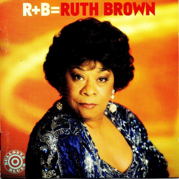 

CD RUTH BROWN - R+B=Ruth Brown CDBB9583 Bullseye Blues 1997 US Jazz Used
