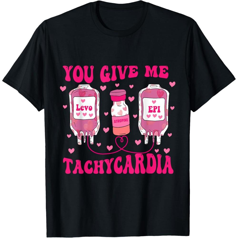 You Give Me Tachycardia Valentines Day ICU Nurse Life Women Cotton Men T Shirt S чёрный