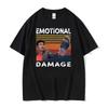 Emotional Damage Funny Viral Meme T-shirt Men Women Summer Streetwear T-shirts Casual Oversized