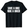 Funny Save A Bike Ride A Biker TShirt Summer Men Women Clothing Fashion Vintage Summer Valentines Day Oversized Tshirt Tops