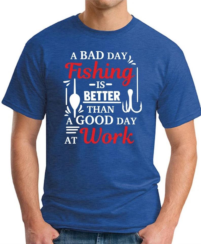 A BAD DAY FISHING IS BETTER THAN A GOOD DAY AT WORK T-SHIRT Funny Slogan Gift 3 L