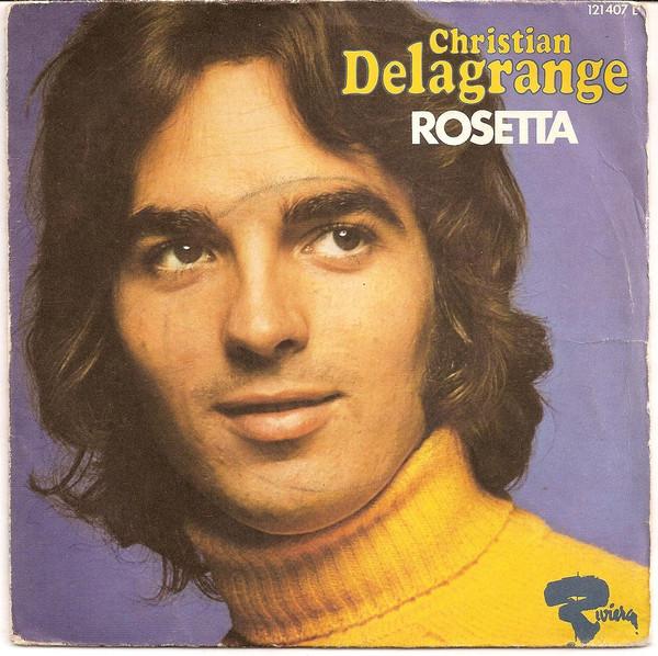 

7inch Record CHRISTIAN DELAGRANGE Rosetta 121407L Riviera 1972 France Pop Used