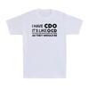 I Have CDO It's Like OCD Funny Humorous Sarcastic Saying Men's T-Shirt