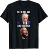 Funny Trump Biden Debate 2024 Anti Joe Biden Saying Quote T-Shirt Unisex T-Shirt