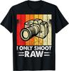 Fotografie Ich fotografiere nur RAW Lustiges Fotografen T-Shirt