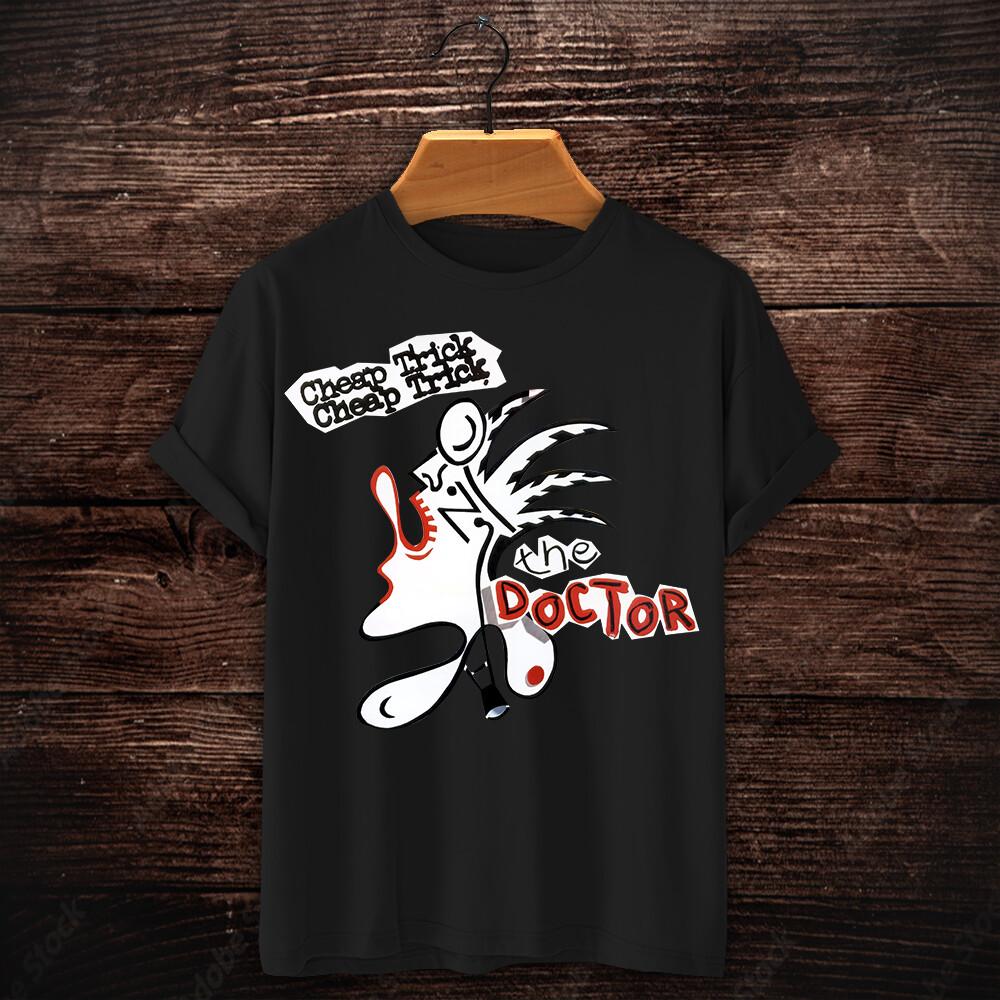 

the Doctor T-shirt Tops Tee Cheap Trick Rick Nielsen Randy Hogan Bun E Carlos S