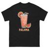 Paloma Drink Delicious Popular Beverage T-Shirt
