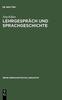 Libro Lehrgesprach Und Sprachgeschichte : Untersuchungen Zur Historischen Dialogforschung