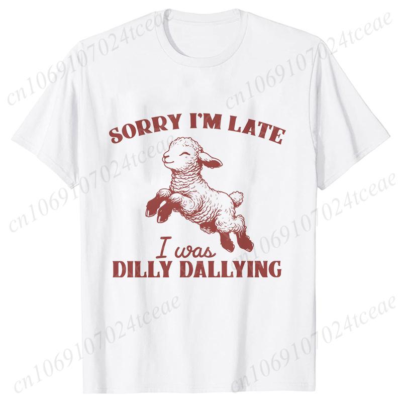 Sorry I'm Late I Was Dilly Dallying T-shirts for Women Funny Sheep Graphic Y2k Tops Summer Short Sleeve Tees Female Clothing
