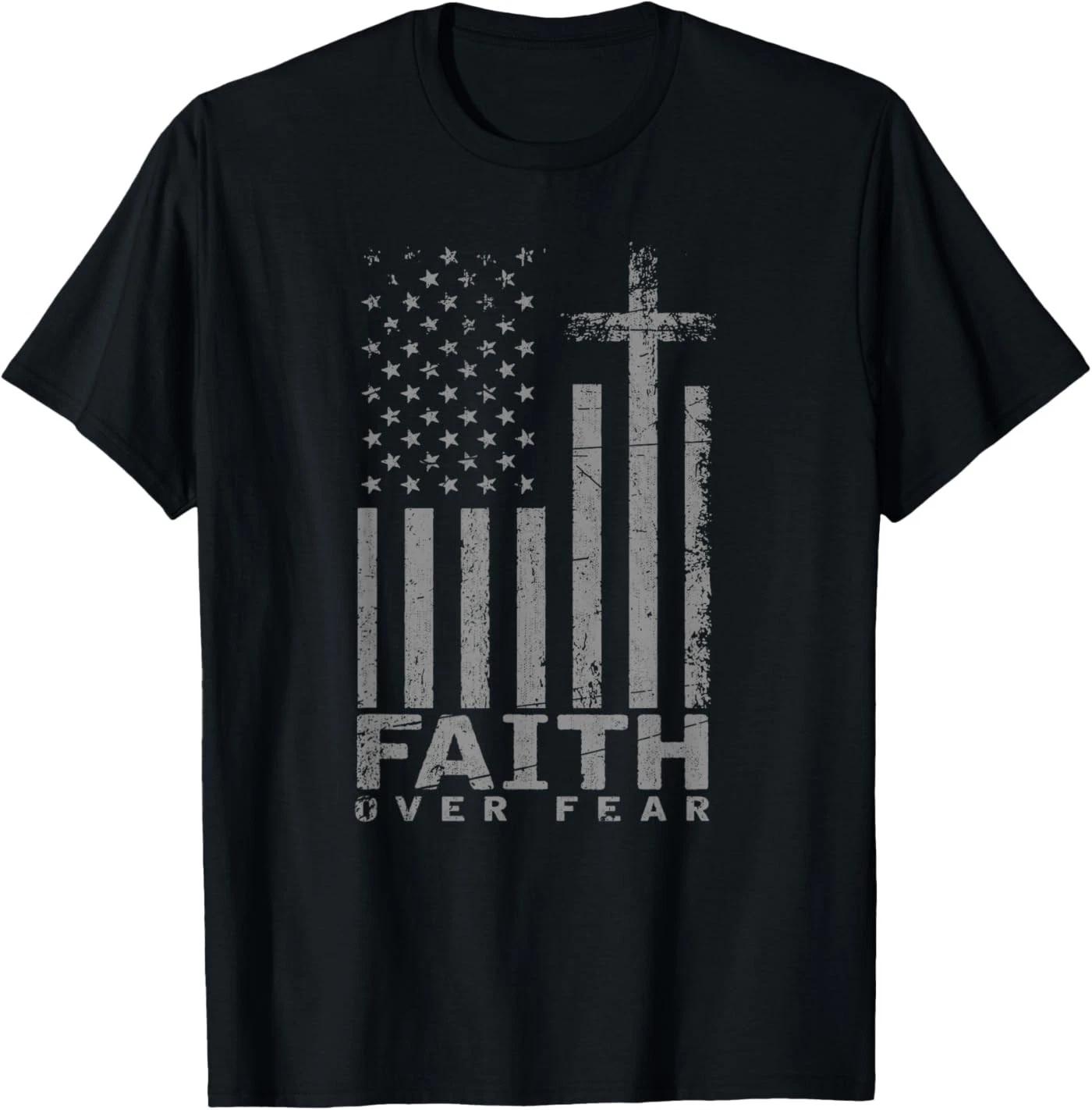 USA Flag Patriotic American Gift Faith Over Fear Prayer T-Shirt Small 100