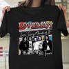 Loverboy Lovin Every Minute of It Unisex Shirt S-3XL Q8481
