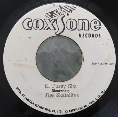 7inch Record SKATALITES / MAYTALS - El Pussy Ska / If You Ever Change NONE Coxsone Records Jamaica Reggae, Ska & Dub Used