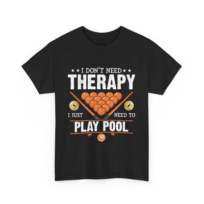 Motivational Pool Player T Shirt Funny Billiards Quote Lover