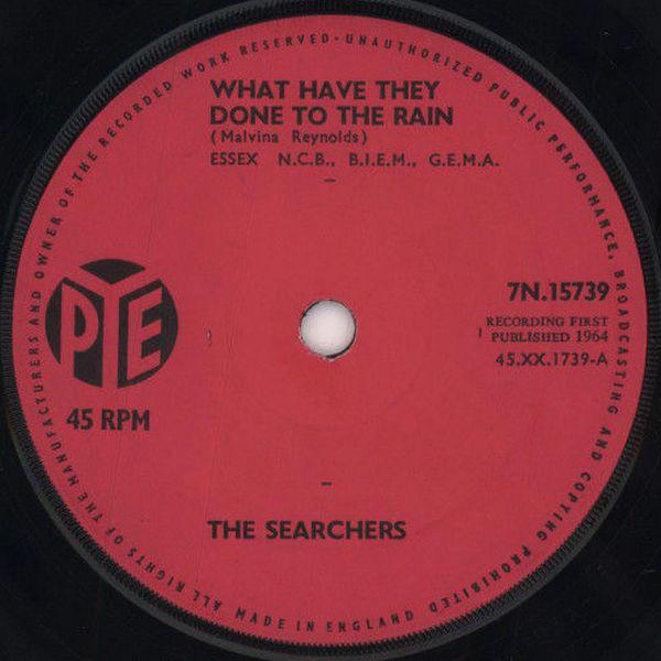 7inch Record SEARCHERS What Have They Done To The Rain 7N15739 PYE 1964 UK Rock Used