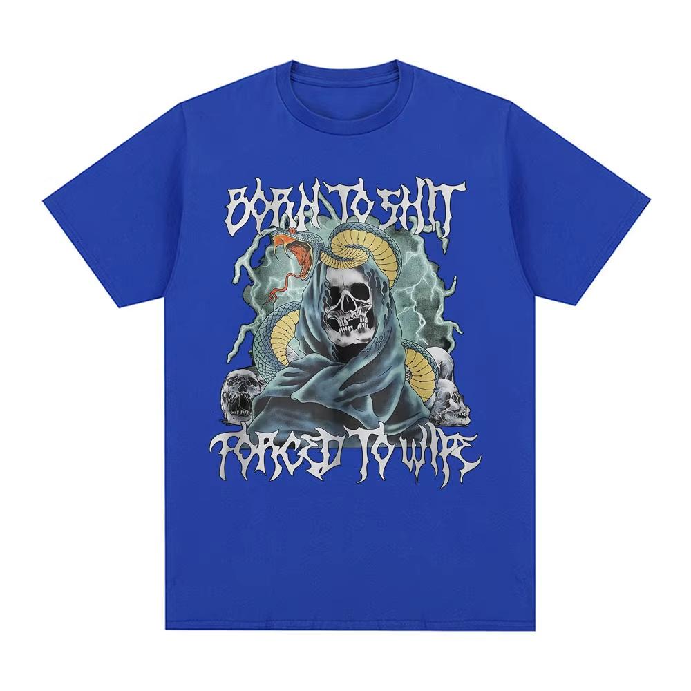 2026 Born To Shit Forced To Wipe Funny Hard Skeleton Meme T Shirts Men Women Clothing Fashion Short Sleeve Cotton Oversized T-shirts Casual Tee Top