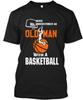 Old Man With A Basketball Never T-Shirt Made In the USA Size S To 5XL