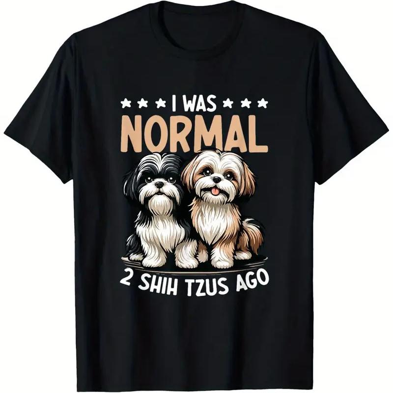 T-shirt I Was Normal 2 Shih Tzu Ago Dog Lover Owner, 180g, respirant S разноцветный
