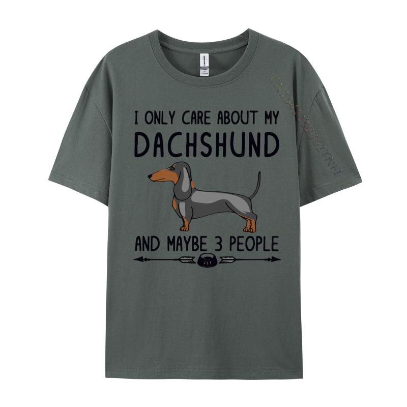 Cotton Print Tops T Shirt High Quality Unisex Top Tshirts I Only Care About My Dachshund Tshirt Fitness Luxury T Shirt