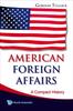 Kniha American Foreign Affairs: A Compact History