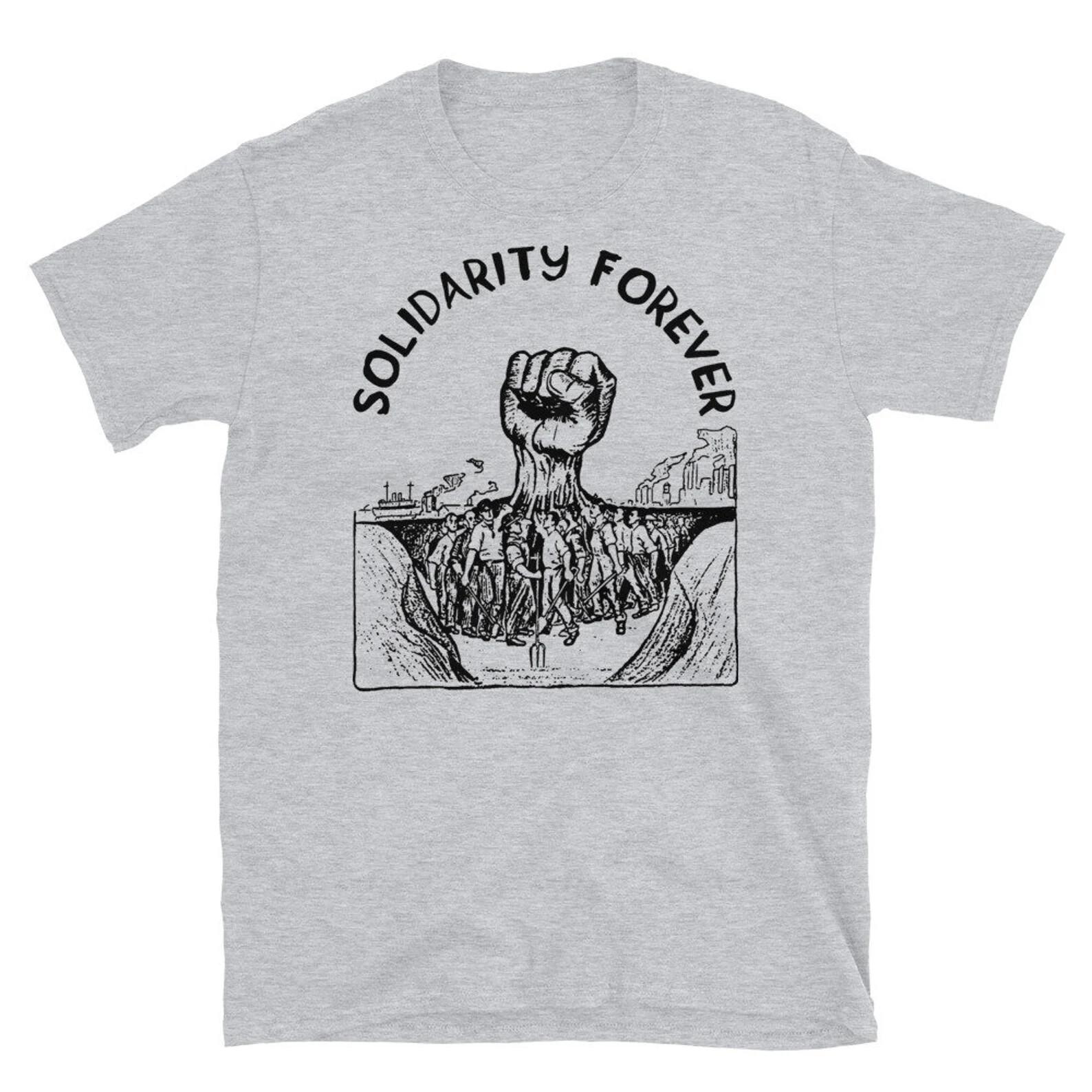 Solidarity Forever Industrial Workers of the World Union IWW T Shirt Mens Womens Tees Top Tee 3XL