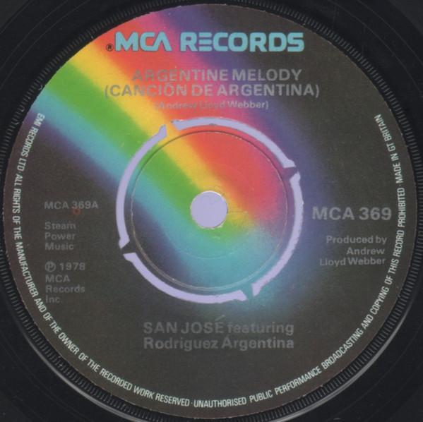 

7inch Record SAN JOSE - Argentine Melody (Cancion De Argent MCA369 MCA Records 1978 UK Pop Used