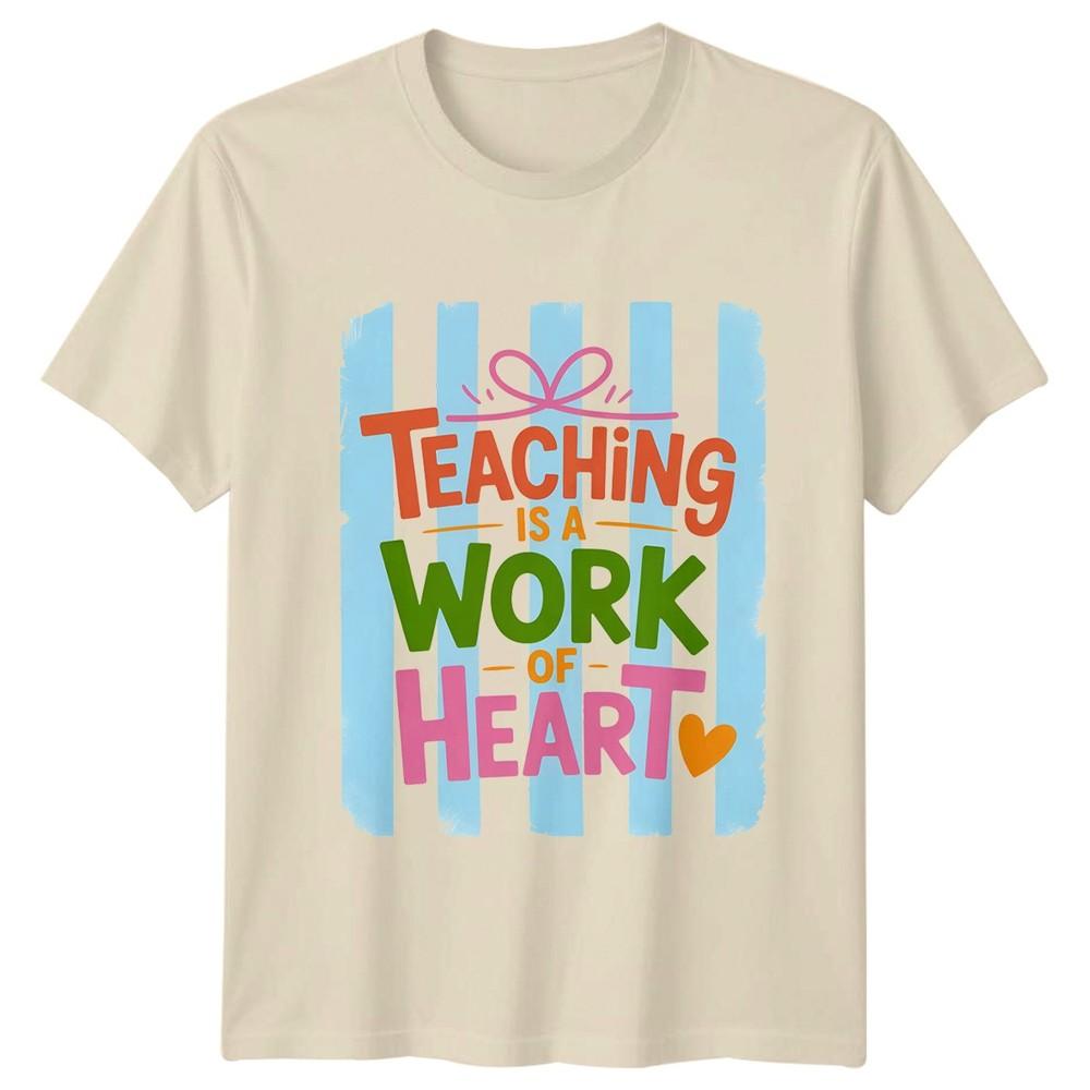 Teaching Is A Work Of Unisexs TShirt Teacher Appreciation Teaching Gift For Her