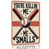 Vintage Decor Sign  Retro 1950s60s Sports Poster  Bold Youre Killin Me Smalls Quote  Easy Hang with Adhesive Strips