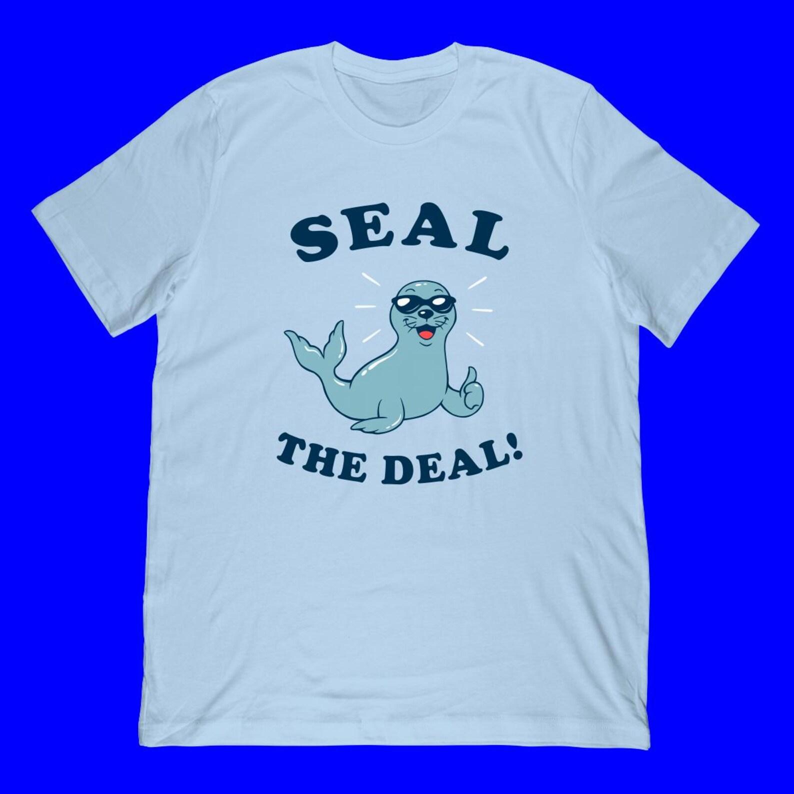 Seal The Deal T-Shirt | Funny Seal With Sunglasses Graphic Tee 4XL