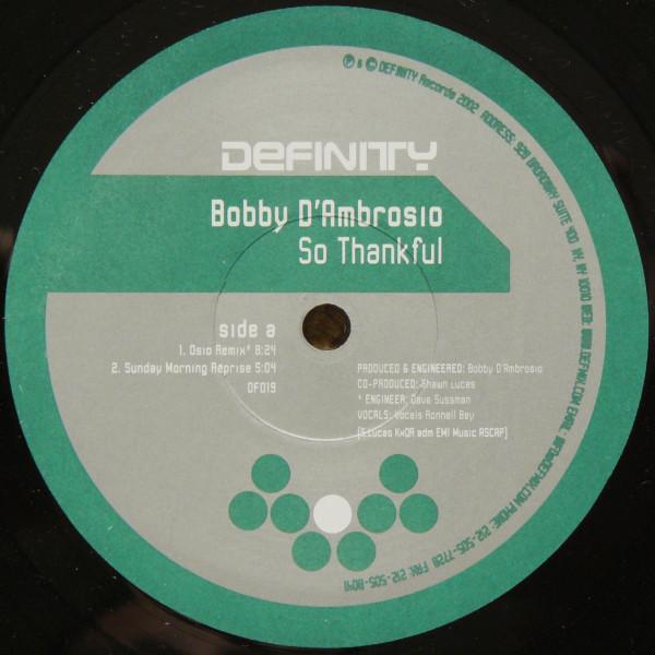 

12inch Record BOBBY D AMBROSIO - So Thankful DF019 Definity Record 2002 US Dance & Electronica Used