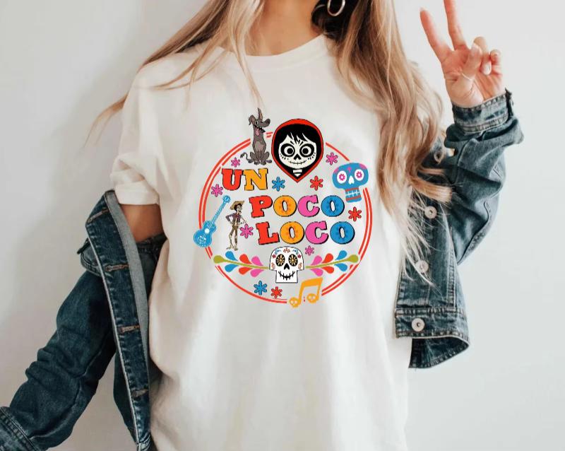 Coco Un Poco Loco Miguel Tee Unisex Adult Sweatshirt Shirt Cotton AllSeason Base Layer Streetwear Vintage Tshirt