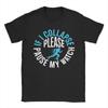 If I Collapse Please Pause My Watch Funny Running Quote Unisexs T Shirt Vintage Tee Shirt Short Sleeve Round Neck TShirt Cotton