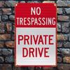 No Trespassing Private Drive Sign  HeavyDuty Aluminum Security Decoration with Red Border Property Warning F