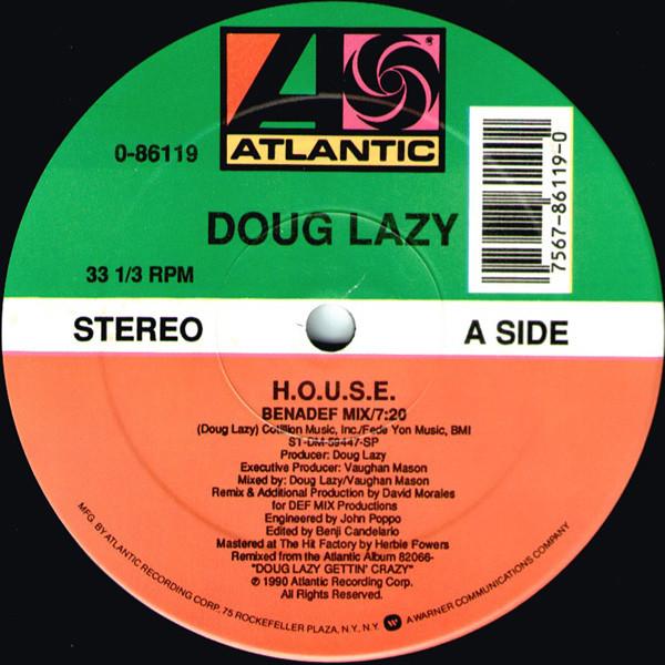 12inch Record DOUG LAZY - H.O.U.S.E. 086119 Atlantic 1990 US Dance & Electronica Used