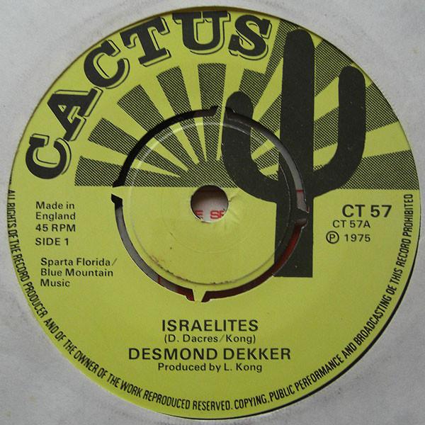 7inch Record DESMOND DEKKER - Israelites CT57 Cactus 1975 UK Reggae, Ska & Dub Used