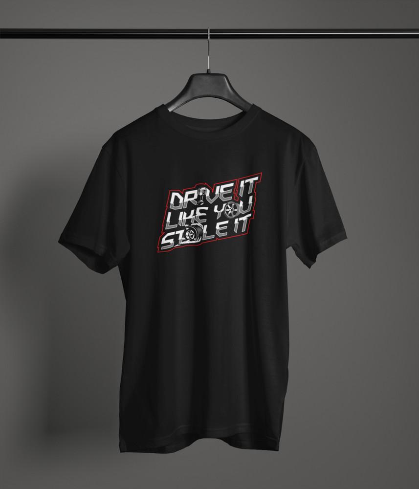 

Drive It Like You Stole It Fan Art T‑Shirt 100% Cotton Car Graphic Unisex Tee XL