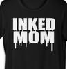 Inked Mom T Shirt Tee Tattoo Mama Mother