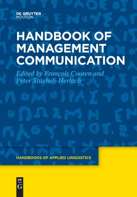 The Handbook of Management Communication Book