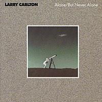 

CD LARRY CARLTON - Alone/But Never Alone UCCU5108 MCA Records 2003 Japan ObiJazz Used