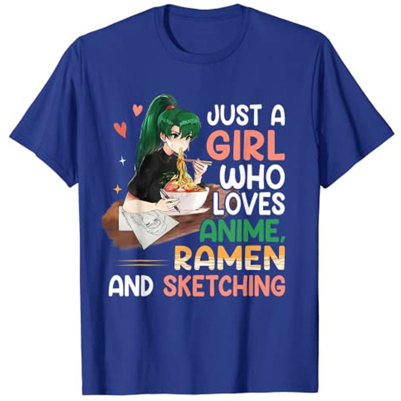 Just A Girl Who Loves Anime RaUnisex and Sketching Girls Teens TShirt Graphic Tee Tops Y2k Unisexga Cartoon Aesthetic Clothes Novelty