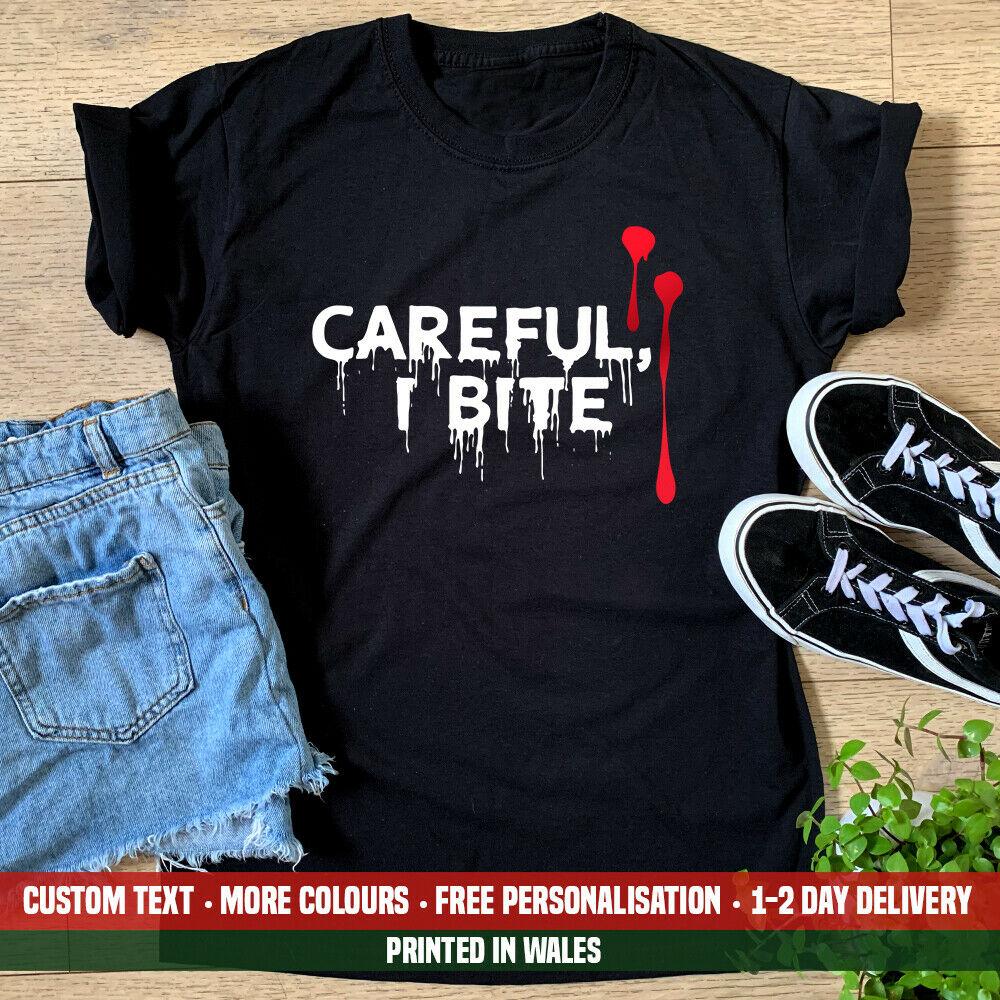 Buy Ladies Careful I Bite Shirt Womens T Shirt Short Sleeve Man Tee