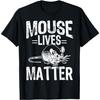 Funny Mice Design Mouse Lives Matter T-Shirt