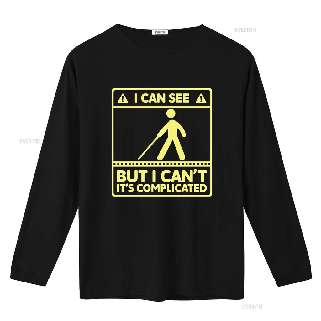 I Can See But Cant Its Complicated Visual Impairment T Shirt for Funny Blindness Humor Vintage Washed Comfortable