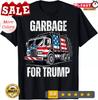 Proud Garbage Trump Supporter Garbage For Trump Supporter Unisex T-Shirt