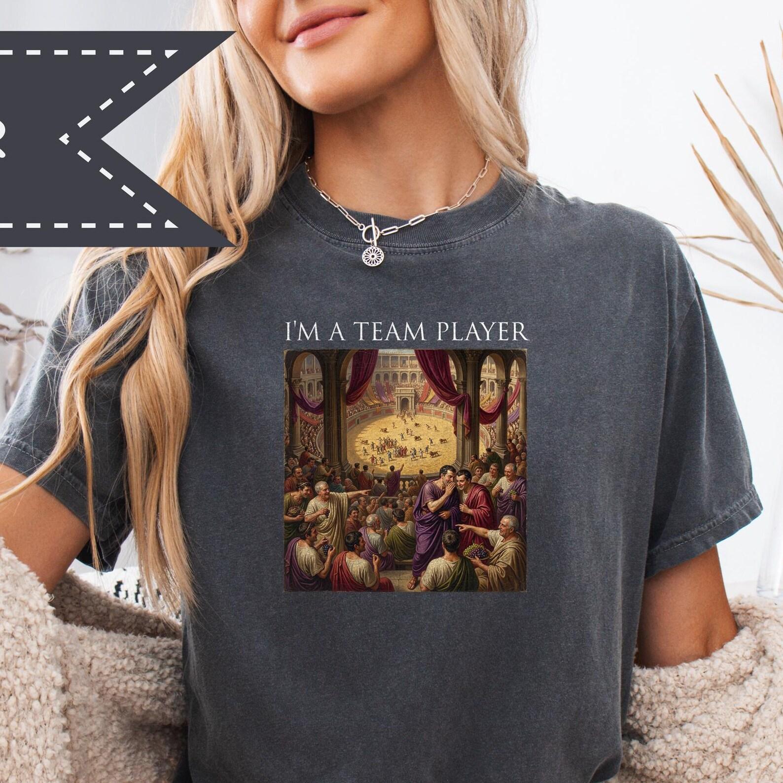 I m a Team Player Tee, Comfort Colors® Sarcastic Shirt, Classical Art Meme T-Shirt, Corporate Work Humor 2XL
