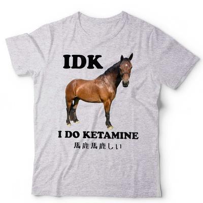 IDK Indosso Ketamina Maglietta Unisex Divertente Cavallo Meme Giapponese Retrò Vintage Umorismo
