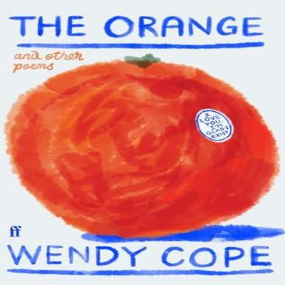 Το Πορτοκάλι και άλλα ποιήματα της Wendy Cope Βιβλίο με σκληρό εξώφυλλο 9780571389513