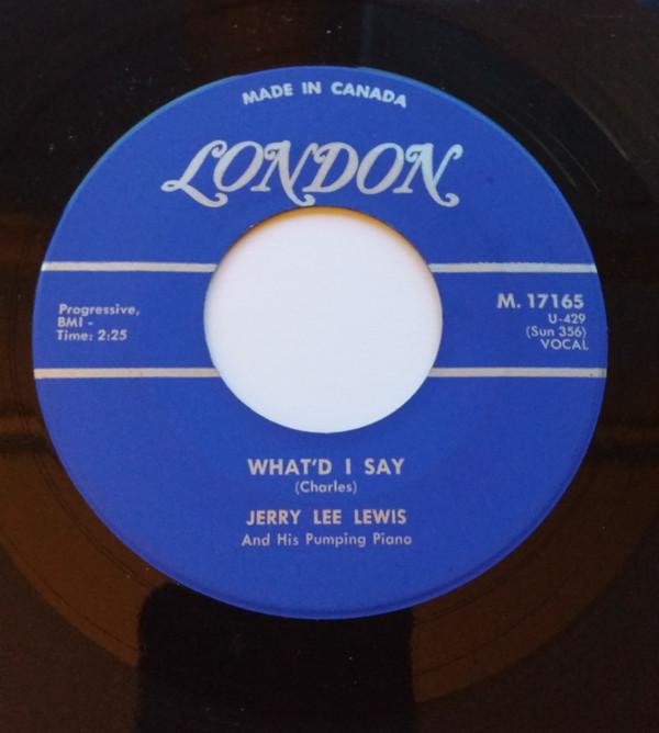 7inch Record JERRY LEE LEWIS & HIS PUMPING PIANO - What'd I Say M17165 London Records 1961 Canada Rock Used